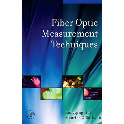 Fiber Optic Measurement Techniques Hardcover, Academic Press