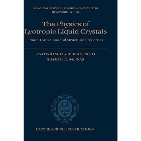 The Physics of Lyotropic Liquid Crystals: Phase Transitions and Structural Properties Hardcover, OUP Oxford