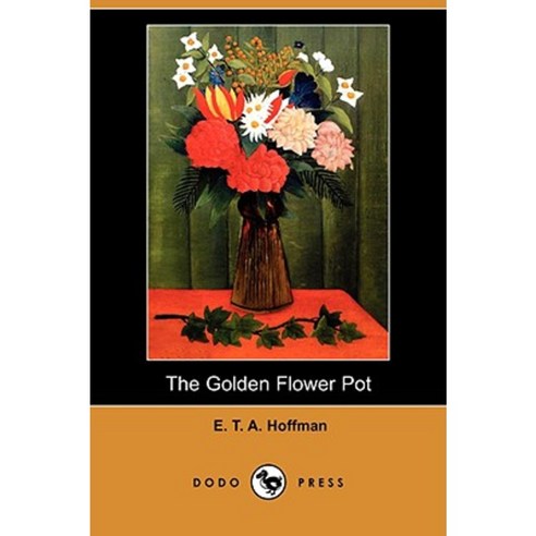 The Golden Flower Pot (Dodo Press) Paperback, Dodo Press
