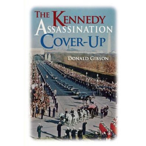 The Kennedy Assassination Cover-Up Paperback, Progressive Press