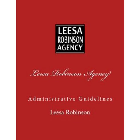 Leesa Robinson Agency Paperback, Createspace Independent Publishing Platform