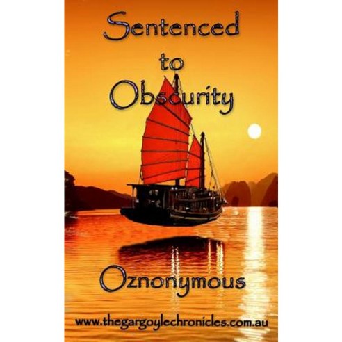 Sentenced to Obscurity Paperback, Createspace Independent Publishing Platform