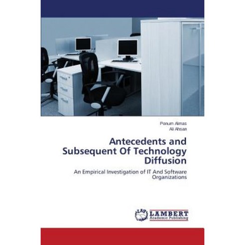 Antecedents and Subsequent of Technology Diffusion Paperback, LAP ...