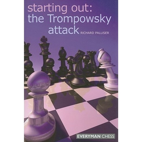 Starting Out: The Trompowsky Attack Paperback, Everyman Chess