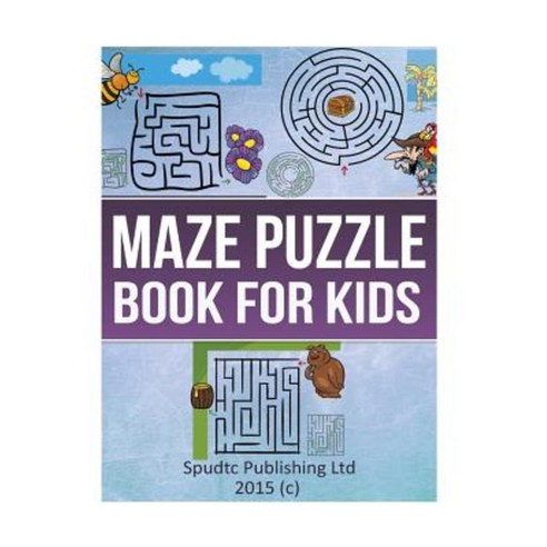 Maze Puzzle Book for Kids Paperback, Createspace Independent Publishing Platform