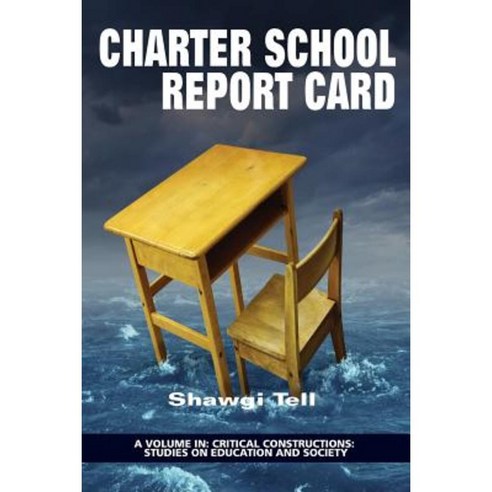 Charter School Report Card Paperback, Information Age Publishing