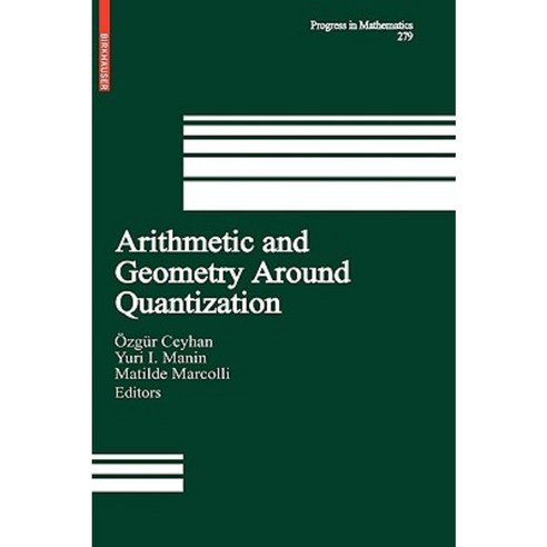 Arithmetic and Geometry Around Quantization Hardcover, Birkhauser