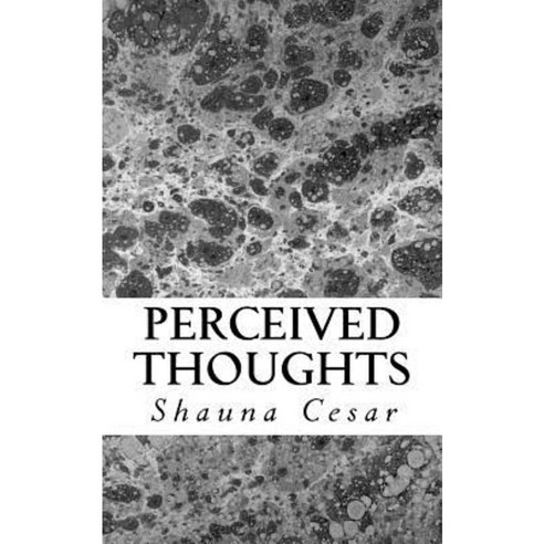 Perceived Thoughts Paperback, Shauna Cesar