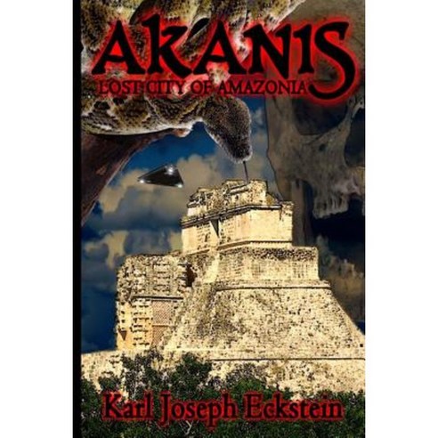 Akanis - Lost City of Amazonia Paperback, Createspace Independent Publishing Platform
