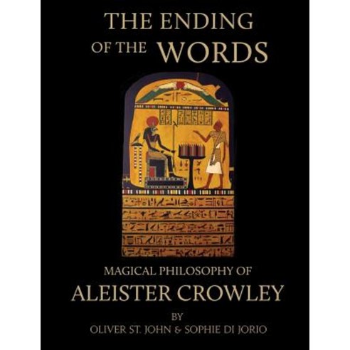 The Ending of the Words - Magical Philosophy of Aleister Crowley Paperback, Ordo Astri