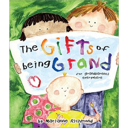The Gifts of Being Grand: For Grandparents Everywhere Library Binding, Sourcebooks Jabberwocky