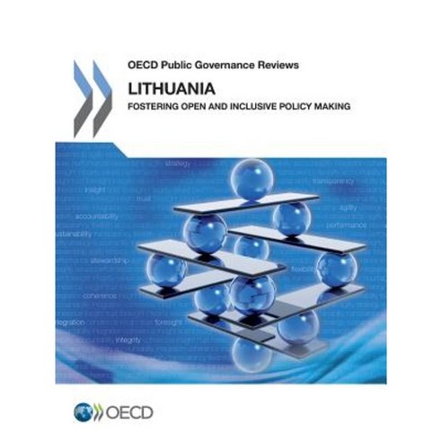 OECD Public Governance Reviews Lithuania: Fostering Open and Inclusive Policy Making Paperback