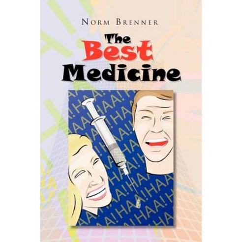 The Best Medicine Paperback, Xlibris Corporation