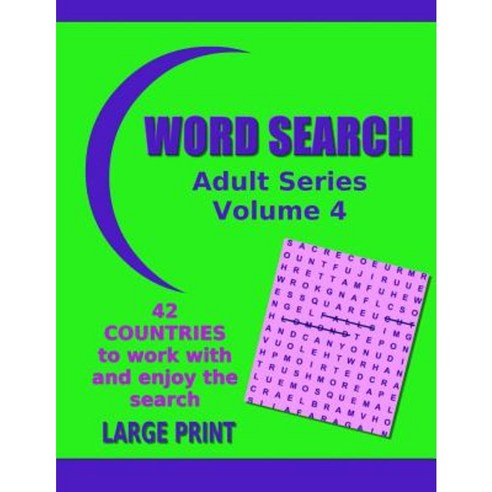 Word Search Adult Series Volume 4: Countries Paperback, Createspace Independent Publishing Platform