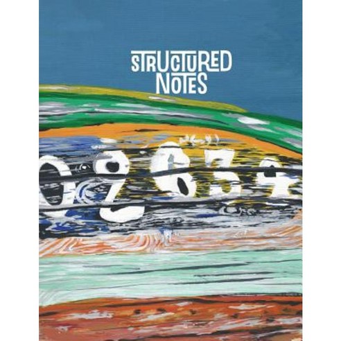 Structured Notes Paperback, Createspace Independent Publishing Platform