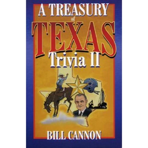 Treasury of Texas Trivia II Paperback, Taylor Trade Publishing