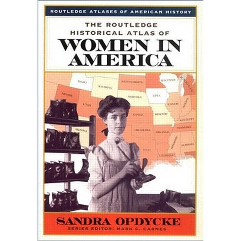 The Routledge Historical Atlas of Women in America Paperback