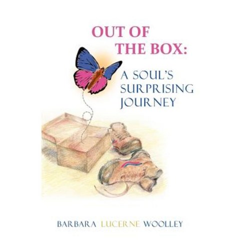 Out of the Box: A Soul''s Surprising Journey Paperback, All Things That Matter Press