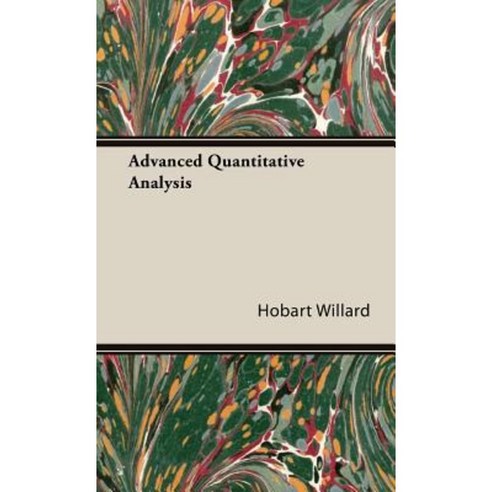 Advanced Quantitative Analysis Hardcover, Willard Press