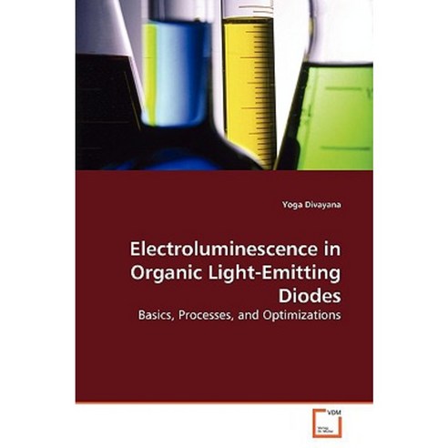 Electroluminescence in Organic Light-Emitting Diodes Paperback, VDM Verlag