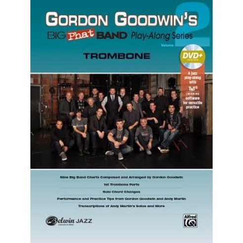 Gordon Goodwin''s Big Phat Play Along Vol 2: Trombone Book & DVD-ROM Paperback, Alfred Music