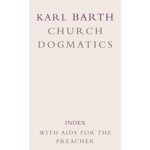 Church Dogmatics: Volume 5 - Index with AIDS to the Preacher Hardcover, Continnuum-3pl
