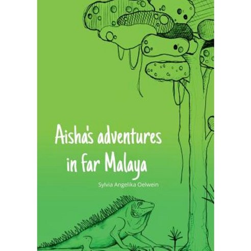 Aisha''s Adventure in Far Malaya Paperback, Books on Demand