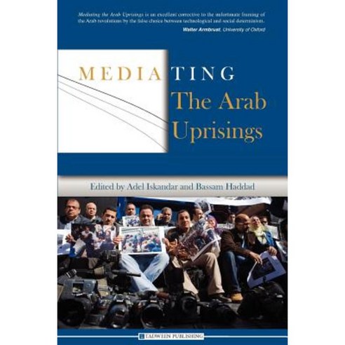 Mediating the Arab Uprisings Paperback, Asi-Kp
