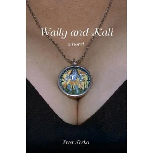 Wally and Kali Paperback, Peter Ferko