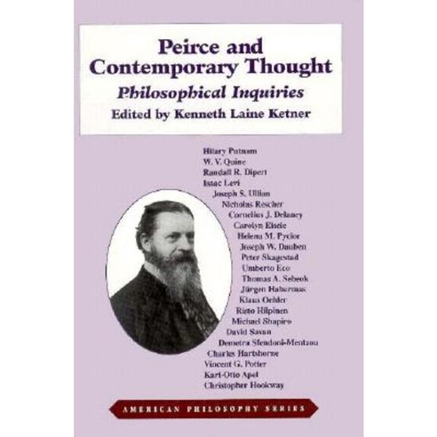 Peirce and Contemporary Thought: Philosophical Inquiries Hardcover, Fordham University Press