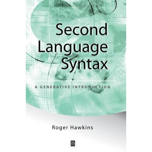 Second Language Syntax: A Generative Introduction Hardcover, Wiley ...