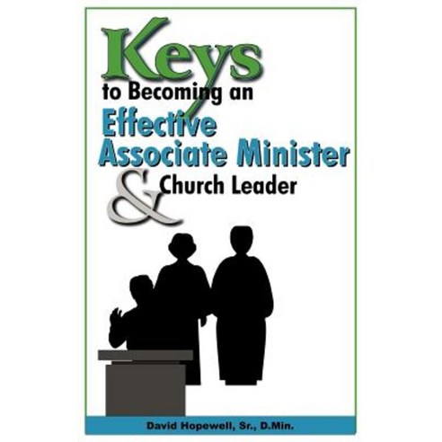 Keys to Becoming an Effective Associate Minister & Church Leader Paperback, Joshua Ministry