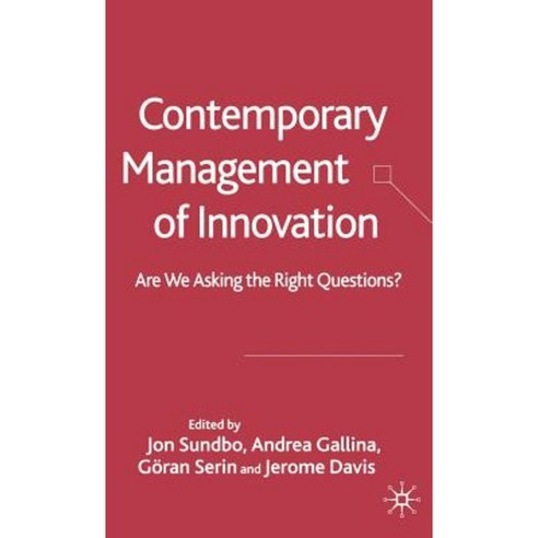 Contemporary Management of Innovation: Are We Looking at the Right Questions? Hardcover, Palgrave MacMillan