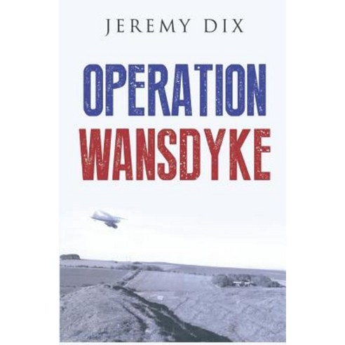 Operation Wansdyke Paperback, Vanguard Press