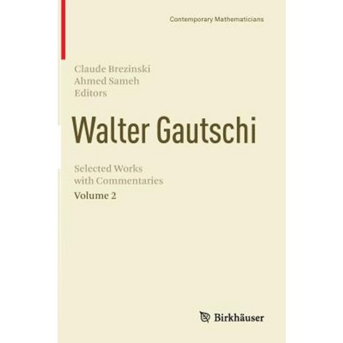 Walter Gautschi Volume 2: Selected Works with Commentaries Hardcover, Birkhauser