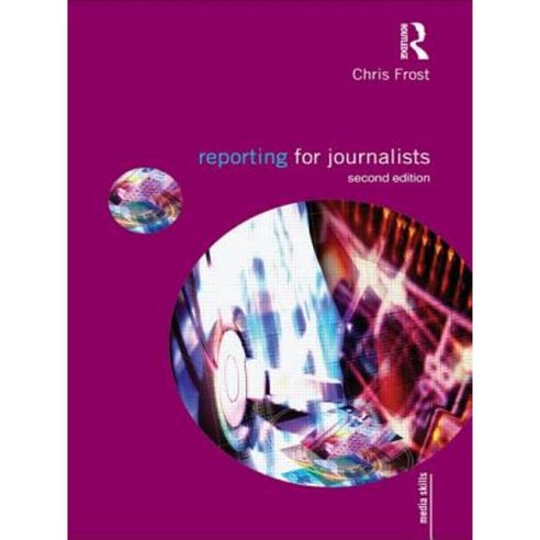 Reporting for Journalists Paperback, Routledge