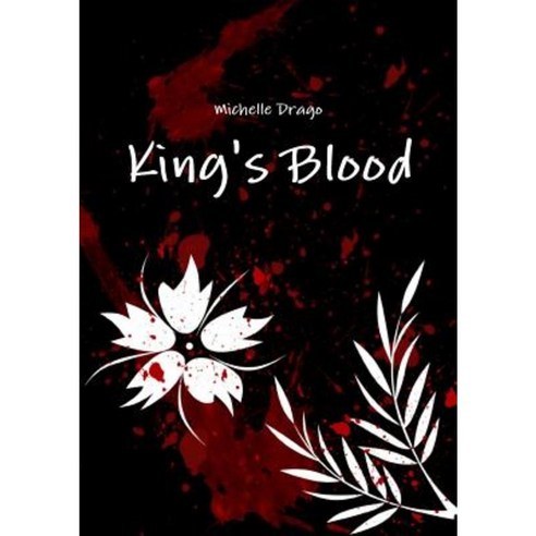 King''s Blood Paperback, Lulu.com
