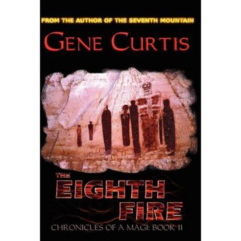 The Eighth Fire: Chronicles of a Magi Paperback, Createspace