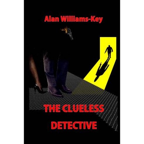 The Clueless Detective Paperback, Createspace