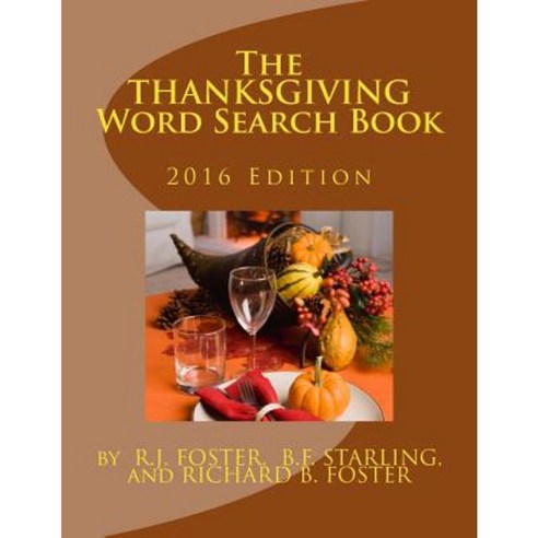 The Thanksgiving Word Search Book: 2016 Edition Paperback, Createspace Independent Publishing Platform