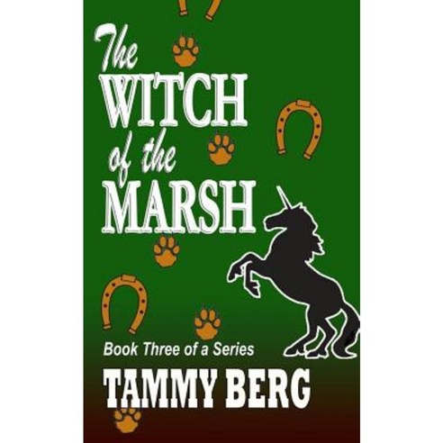 The Witch of the Marsh Paperback, Createspace Independent Publishing Platform