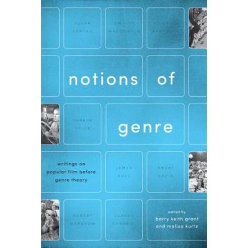 Notions of Genre: Writings on Popular Film Before Genre Theory Hardcover, University of Texas Press