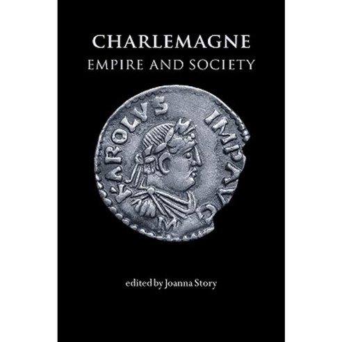 Charlemagne: Empire and Society Paperback, Manchester University Press