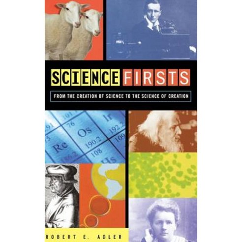 Science Firsts: From the Creation of Science to the Science of Creation Hardcover, Wiley (TP)