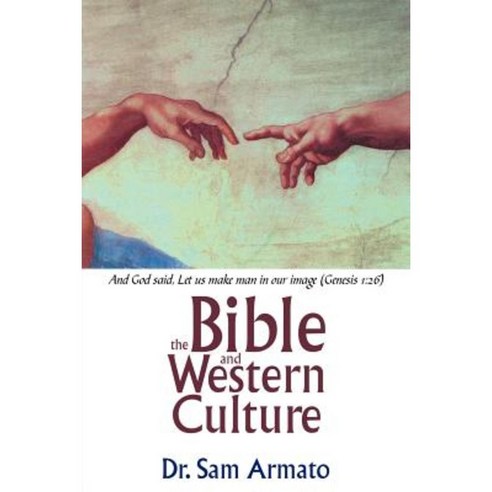 The Bible and Western Culture Paperback, Authorhouse
