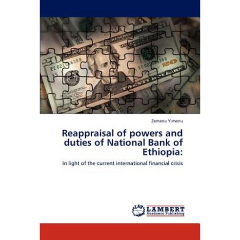 Reappraisal of Powers and Duties of National Bank of Ethiopia Paperback, LAP Lambert Academic Publishing