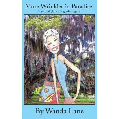 More Wrinkles in Paradise Paperback, Sleepytown Press