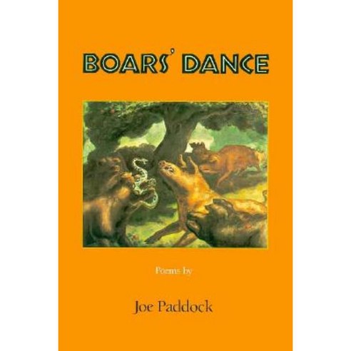 Boars'' Dance Paperback, Holy Cow Press