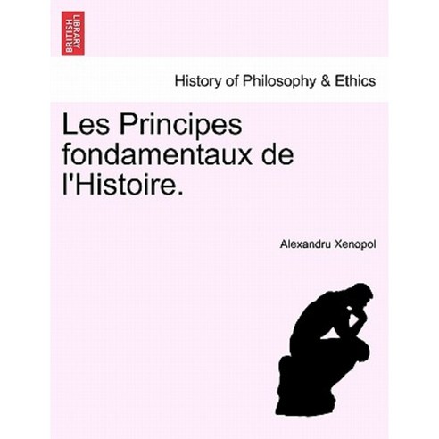 Les Principes Fondamentaux de L''Histoire. Paperback, British Library, Historical Print Editions