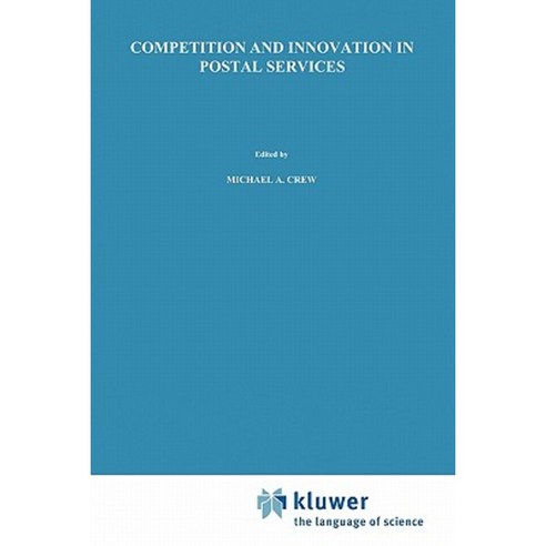 Competition and Innovation in Postal Services Paperback, Springer
